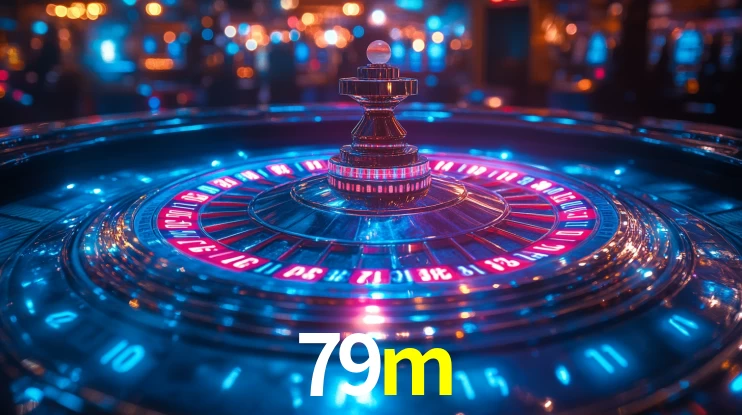 79m: Jogos de Caça-Níqueis-Altas Recompensas, Roleta-Velocidade, Blackjack-Desafios Máximos